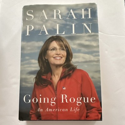 Sarah Palin Going Rogue An American Life Hardcover Biography Dust Jacket