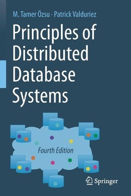 M. Tamer Özsu Patrick Valdur Principles of Distributed Database Syst (Paperback)