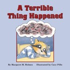 A Terrible Thing Happened: A Story for Children Who Have Witnessed Violence ...