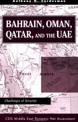 Bahrain, Oman, Qatar, and the UAE : Challenges of Security Anthon