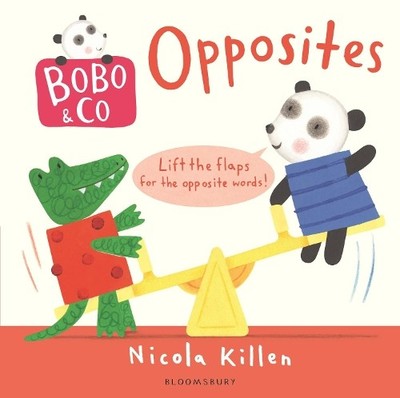 Nicola Killen Bobo & Co. Opposites (Kartonbuch) (US IMPORT)
