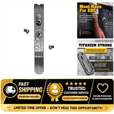 Donk! Titanium Pocket Clip for Leatherman Free P & T Series ARC Bond Curl