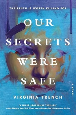 Our Secrets Were Safe A Novel - GOOD
