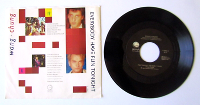 1986 45 RPM Single - WANG - CHUNG - Everybody Have Fun Tonight | eBay