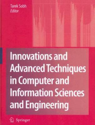 Innovations And Advanced Techniques In Computer And Information Sciences An...