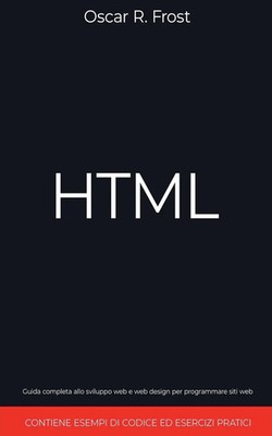 HTML | Oscar R. Frost | Taschenbuch | Italienisch | 2024 | Oscar R. Frost