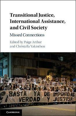 Transitional Justice, International Assistance, and Civil Society Arthur