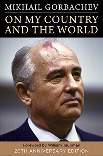 On My Country and the World by Mikhail Gorbachev (Paperback Book)