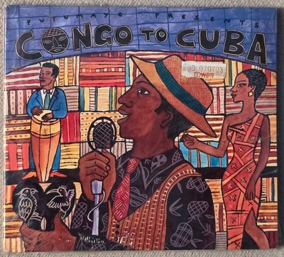 Putumayo Presents Congo to Cuba by Various Artists Digipak CD w/ 11 songs/tracks
