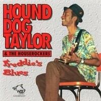 Audio Cd - Hound Dog Taylor & The Houserockers - Freddie's Blues - Wolf Records