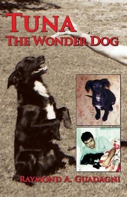 Raymond a Guadagni Tuna the Wonder Dog (Taschenbuch)