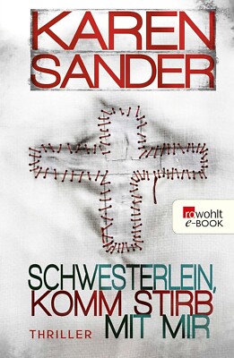 Karen Sander - Schwesterlein, komm stirb mit mir: Thriller   - Bücher