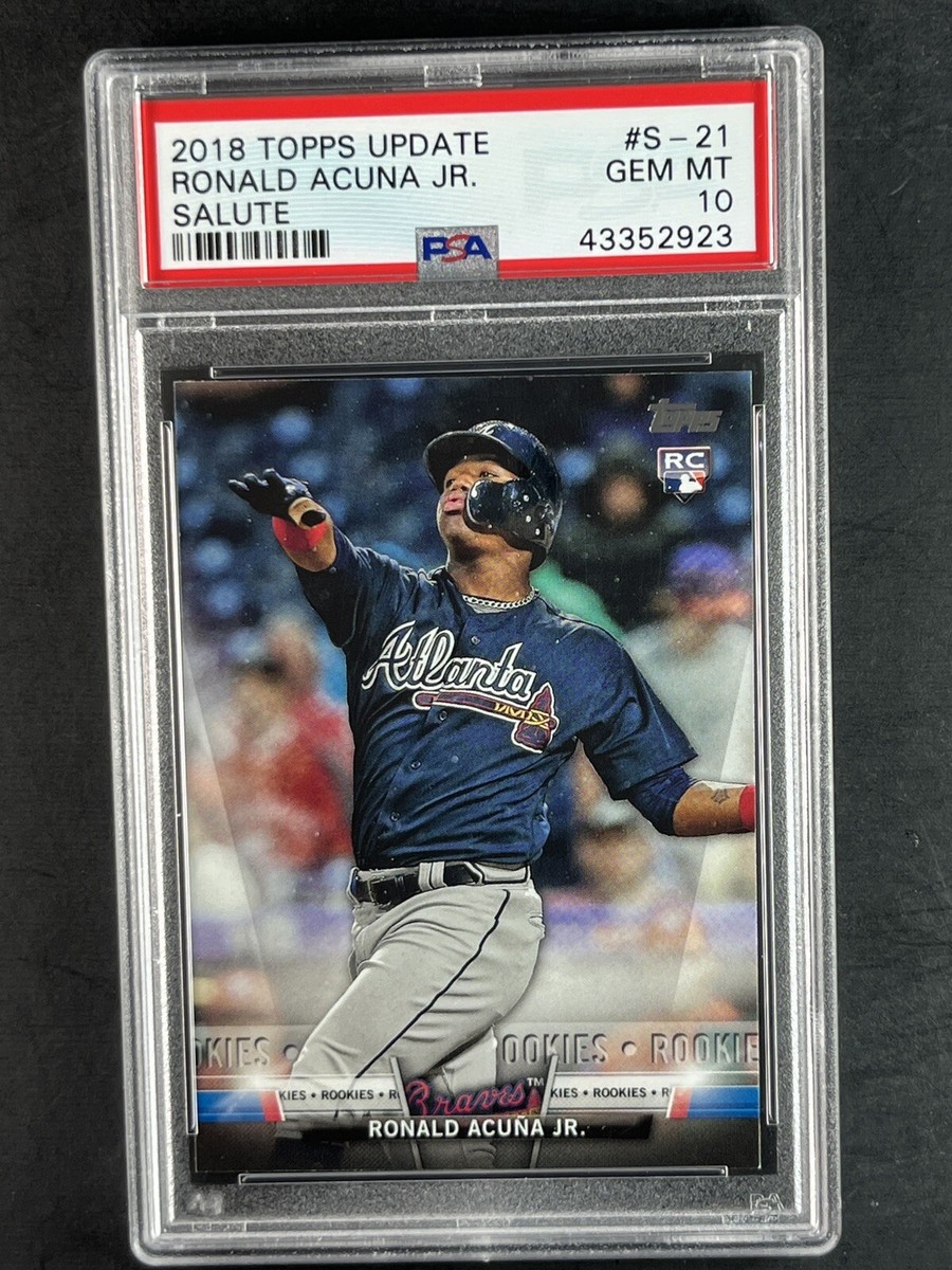 RONALD ACUNA JR 2018 TOPPS UPDATE #21 RC ROOKIE SALUTE BRAVES PSA
