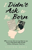 Vivien Grey | I Didn't Ask To Be Born | Taschenbuch | Englisch (2025)