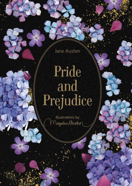 Pride and Prejudice: Illustrations by Marjolein Bastin by Jane Austen HARDBACK