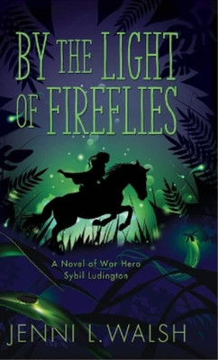 Jenni L Walsh By the Light of Fireflies (Gebundene Ausgabe)