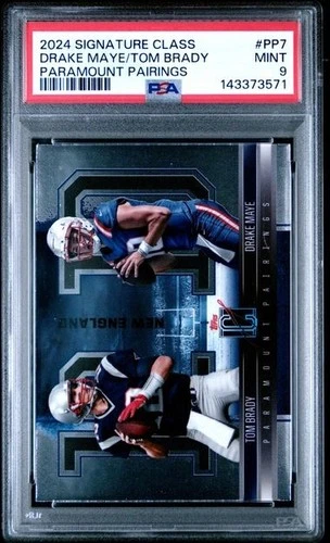 DRAKE MAYE / TOM BRADY - 2024 TOPPS SIG CLASS PARAMOUNT PAIRINGS #PP7 RC PSA 9