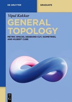 General Topology | Metric Spaces, Dedekind Cut, Isometries, And Hilbert Cube | X