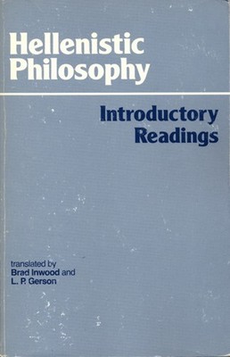 Hellenistic Philosophy : Introductory Readings Paperback