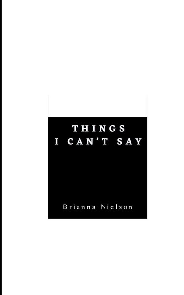 Brianna Nielson | Things I Can't Say | Taschenbuch | Englisch (2024)-image