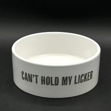 Can’t Hold My Licker White Ceramic Dog Bowl 5 X 2 Inches