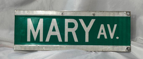 MARY AVE. Road Sign Metal Reflective Green & White 19 1/8" x 6 /4" Double Sided