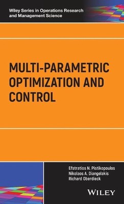 Multi-parametric Optimization and Control by Efstratios N. Pistikopoulos (Englis
