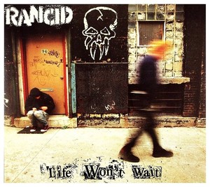 Rancid Life Won T Wait | eBay