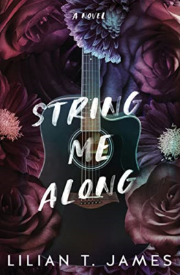 String Me Along - Paperback NEW James, Lilian T 30/05/2023