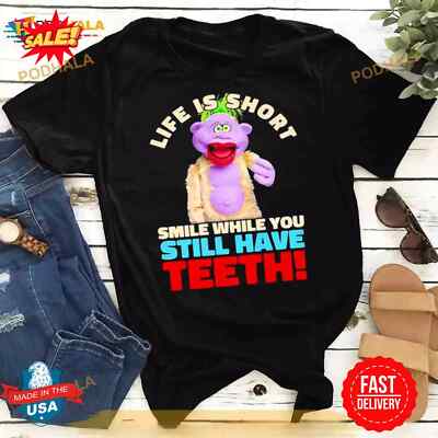 Peanut Jeff Dunham life is short smile while you still have teeth Shirt