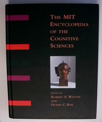 The Mit Encyclopedia of the Cognitive Sciences (Bradford Books) Wilson, Robert A