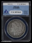 1893-S $1 Morgan Silver Dollar ANACS F 12 Cleaned Details