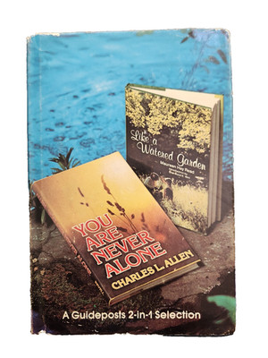 You Are Never Alone & Like a Watered Garden   Guidepost 2 -in -1 Selection  1978
