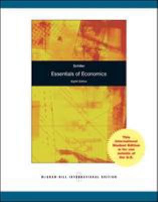 Essentials of Economics by Bradley R Schiller