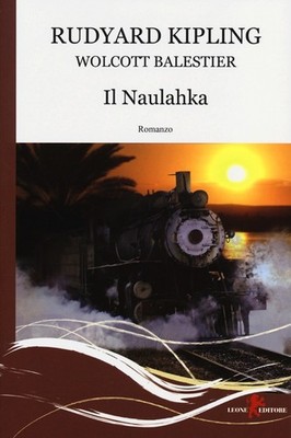 Il Naulahka - Kipling Rudyard, Balestier Wolcott