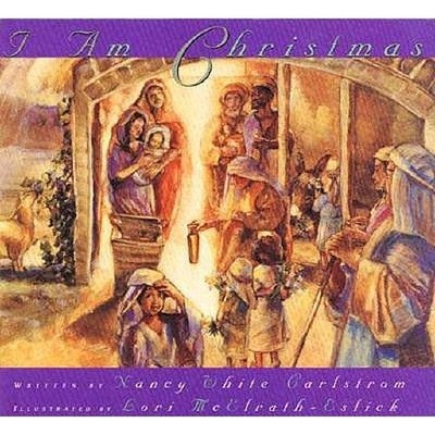 I Am Christmas Hardcover Nancy White Carlstrom