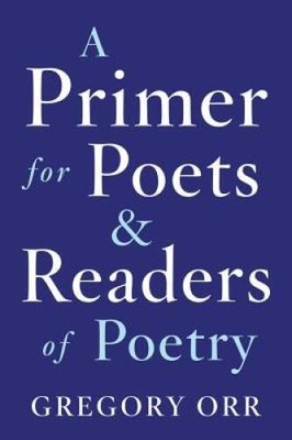 A Primer for Poets and Readers of Poetry - Paperback - ACCEPTABLE