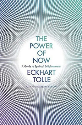 The Power of Now: A Guide to Spiritual Enlightenment