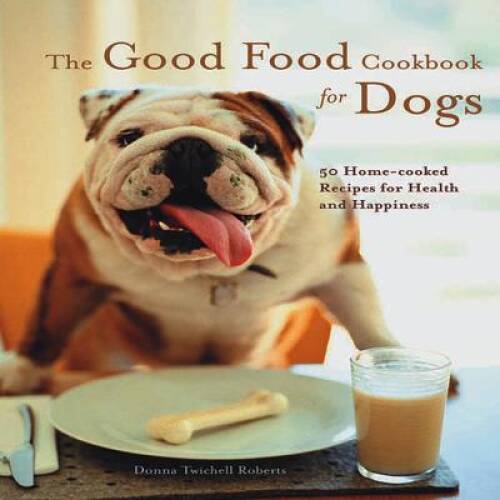 Cookbook For Dogs - Paperback By Twichell Roberts, Donna - Very Good