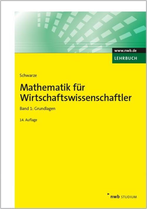 Thumbnail - Mathematik Für Wirtschaftswissenschaftler, Band 1 Jochen Schwarze