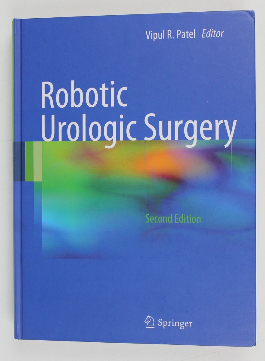 Robotic Urologic Surgery Patel， Vipul R. Exclusive look at groundbreaking remote robotic surgery