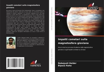 Debojyoti Halder (u. a.) | Impatti cometari sulla magnetosfera gioviana | Buch
