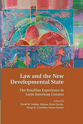 Law and the New Developmental State Trubek Alviar Garcia Coutinho Santos