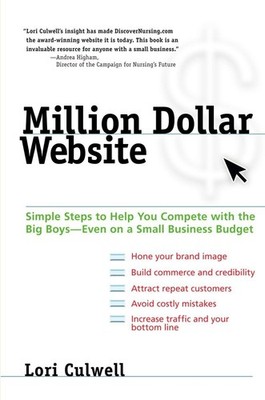 Million Dollar Website: Simple Steps to Help You Compete with the Big Boys - Ev,