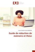 Francis Desmos Guissa Dakouri | Guide De RéDaction De MéMoire Et ThèSe | Buch