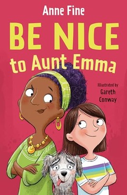Be Nice to Aunt Emma Anne Fine New Book 9781781129654