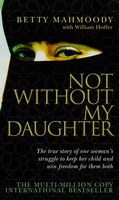 Not Without My Daughter | Betty Mahmoody | Englisch | Taschenbuch | 2004 | Hera