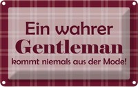 Blechschild 20X30 Cm Ein Wahrer Gentleman Dekoration Spruch Zitat Deko Geschenk