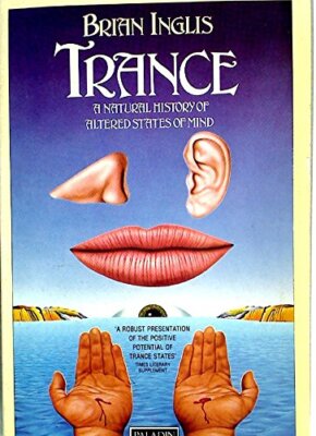 Trance a Natural History of Altered Stat (Paladin Books) By Bria