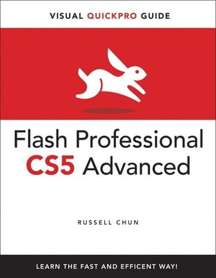 Flash Professional CS5 Advanced for Windows and Macintosh (Visual QuickPro G...
